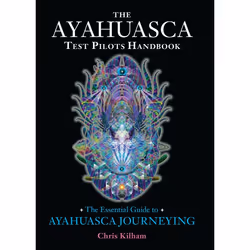 ISBN The Ayahuasca Test Pilots Handbook, Livre broché, 264 pages