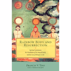 ISBN Rainbow Body and Resurrection, Livre broché, 408 pages