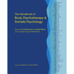ISBN The Handbook of Body Psychotherapy and Somatic Psychology, Couverture rigide, 984 pages