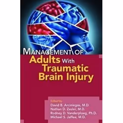ISBN Management of Adults with Traumatic Brain Injury, Education, Anglais, Livre broché, 545 pages