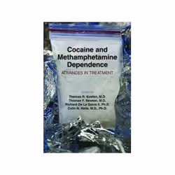 ISBN Cocaine and Methamphetamine Dependence: Advances in Treatment, Santé, esprit et corps, Anglais, 234 pages