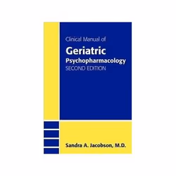 ISBN Clinical Manual of Geriatric Psychopharmacology 2e, Anglais, 576 pages