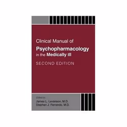 ISBN Clinical Manual of Psychopharmacology in the Medically Ill, Anglais, 240 pages