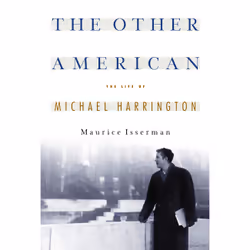 ISBN The Other American The Life Of Michael Harrington, biographie, Anglais, Livre broché, 464 pages