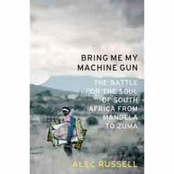 ISBN Bring Me My Machine Gun, histoire, Anglais, Couverture rigide, 336 pages