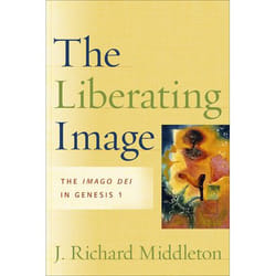 ISBN The Liberating Image (The Imago Dei in Genesis 1)