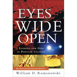ISBN Eyes Wide Open, Revised and Expanded Edition (Looking for God in Popular Culture)