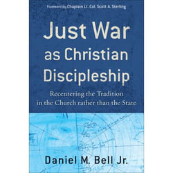 ISBN Just War as Christian Discipleship (Recentering the Tradition in the Church rather than the State)