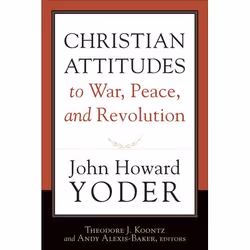 ISBN Christian Attitudes to War, Peace, and Revolution, Anglais, Livre broché, 472 pages