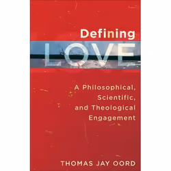 ISBN Defining Love (A Philosophical, Scientific, and Theological Engagement), Anglais, Livre broché, 240 pages