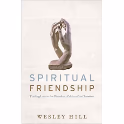 ISBN Spiritual Friendship (Finding Love in the Church as a Celibate Gay Christian), Anglais, Livre broché, 160 pages