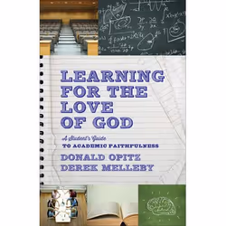 ISBN Learning for the Love of God (A Student's Guide to Academic Faithfulness), Anglais, Livre broché, 144 pages