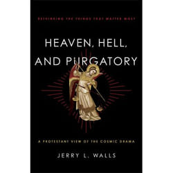 ISBN Heaven, Hell, and Purgatory (Rethinking the Things That Matter Most)