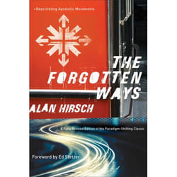 ISBN The Forgotten Ways, 2nd Edition (Reactivating Apostolic Movements)