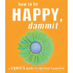 ISBN How to Be Happy, Dammit livre