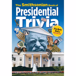 ISBN The Smithsonian Book of Presidential Trivia