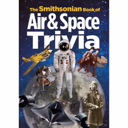 ISBN The Smithsonian Book of Air & Space Trivia, Anglais, Livre broché, 240 pages