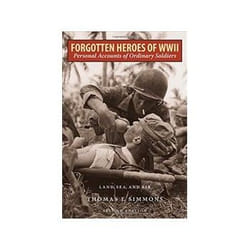 ISBN Forgotten Heroes of World War II: Personal Accounts of Ordinary Soldiers-Land, Sea, and Air livre politique Anglais