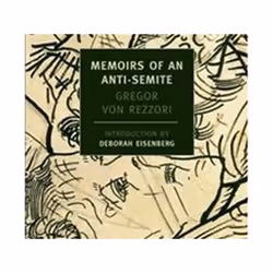 ISBN Memoirs of an Anti-Semite : A Novel in Five Stories, Roman, Anglais, Livre broché, 320 pages