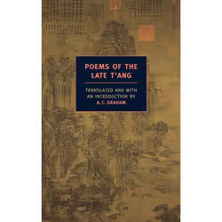 ISBN Poems of the Late T’ang, classiques, Anglais, Livre broché, 184 pages