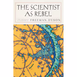 ISBN The Scientist as Rebel, biographie, Anglais, Livre broché, 400 pages