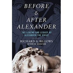ISBN Before and After Alexander: The Legend and Legacy of Alexander the Great livre histoire Anglais Couverture rigide