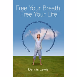 ISBN Free Your Breath, Free Your Life, Livre broché, 226 pages
