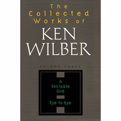 ISBN The Collected Works of Ken Wilber, Volume 3, Livre broché, 480 pages