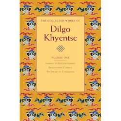 ISBN The Collected Works of Dilgo Khyentse, Volume One, Couverture rigide, 464 pages