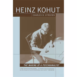 ISBN Heinz Kohut: The Making of a Psychoanalyst, Livre broché, 538 pages