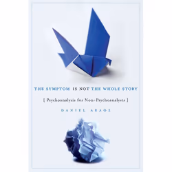 ISBN The Symptom Is Not the Whole Story, Livre broché, 272 pages