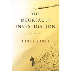 ISBN The Meursault Investigation, Fiction, Anglais, Livre broché, 160 pages