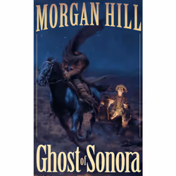 ISBN Ghost of Sonora, Anglais, Livre broché, 288 pages