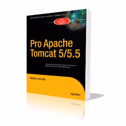 Apress Pro Jakarta Tomcat 5, Logiciel de conception Web, Anglais, 379 pages, Matthew Moodie