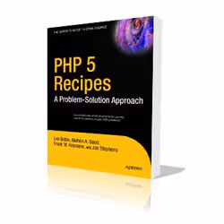 Apress PHP 5 Recipes A Problem-Solution Approach, Logiciel de conception Web, Anglais, 672 pages, Frank M. Kromann, Jon Steph ...