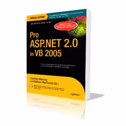 Apress Pro ASP.NET 2.0 in VB 2005, Special Edition, Logiciel de développement, Anglais, 1360 pages, Laurence Moroney, Matthew ...