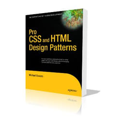 Apress Pro CSS and HTML Design Patterns livre & manuel de logiciels Anglais