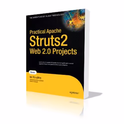 Apress Practical Apache Struts2 Web 2.0 Projects, Logiciel de conception Web, Anglais, 338 pages, Ian Roughley