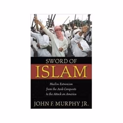 ISBN Sword of Islam: Muslim Extremism from the Arab Conquests to the Attack on America, politique, Anglais, Couverture rigide ...
