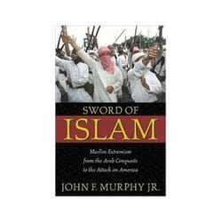 ISBN Sword of Islam: Muslim Extremism from the Arab Conquests to the Attack on America livre politique Anglais Couverture rigide
