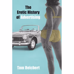 ISBN The Erotic History of Advertising, Livre broché, 300 pages