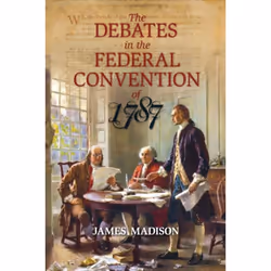 ISBN The Debates in the Federal Convention of 1787, Livre broché, 677 pages