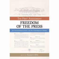 ISBN The First Amendment, Freedom of the Press, Livre broché, 366 pages