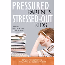 ISBN Pressured Parents, Stressed-out Kids, Livre broché, 290 pages