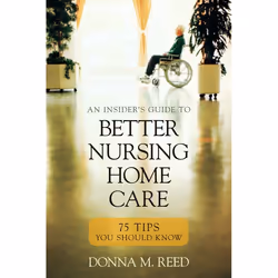 ISBN Insider’s Guide to Better Nursing Home Care, Livre broché, 222 pages