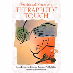 ISBN The Spiritual Dimension of Therapeutic Touch, Anglais, Livre de poche, 272 pages