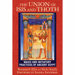 ISBN The Union of Isis and Thoth, Anglais, Livre de poche, 320 pages