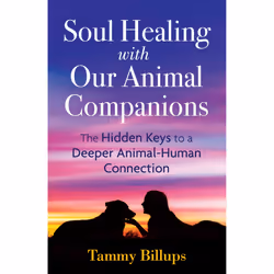 ISBN Soul Healing with Our Animal Companions, Anglais, Livre de poche, 192 pages