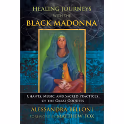 ISBN Healing Journeys with the Black Madonna, Art & design, Anglais, Livre broché, 432 pages