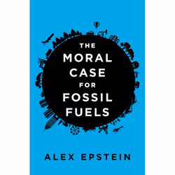 ISBN The Moral Case for Fossil Fuels, Couverture rigide, 256 pages